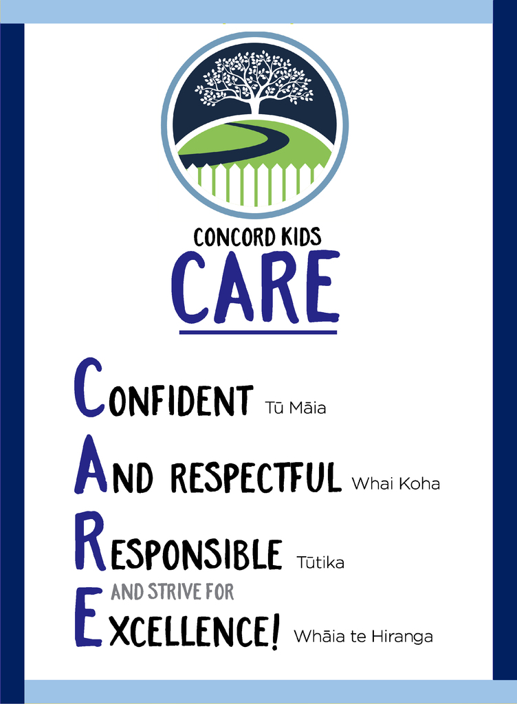 Concord Kids Care - Confident, And Respectful, Responsible and strive for Excellence! Tu Maia, Whai Koha, Tutika, Whaia te Hiranga
